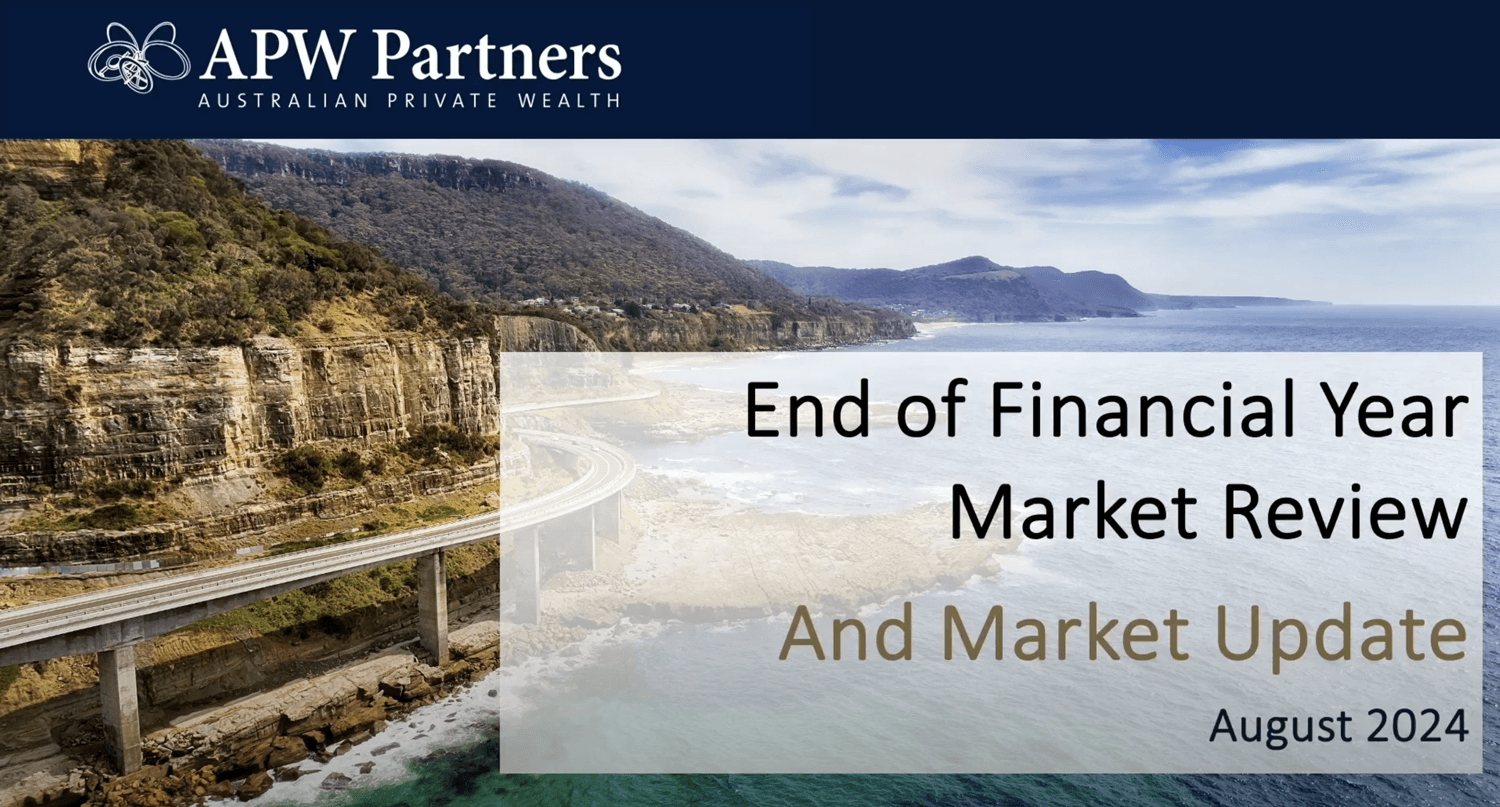 End of Financial Year Market Review            August 2024